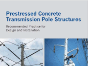 Prestressed Concrete Transmission Pole Structures Recommended Practice for Design and Installation