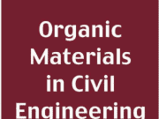 Organic Materials in Civil Engineering