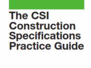 The CSI Construction Specifications Practice Guide