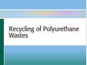 Recycling of Polyurethane Wastes
