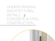Understanding Architectural Details – Concrete & Steel Construction