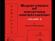 Supervision of concrete construction Volume 2