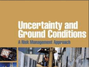 Uncertainty and Ground Conditions: A Risk Management Approach