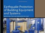 Earthquake Protection of Building Equipment and Systems Bridging the Implementation Gap