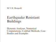 Earthquake Resistant Buildings_Dynamic Analyses, Numerical Computations, Codified Methods, Case Studies and Examples