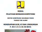 Modul Pelatihan Tenaga Terampil Berbasis Kompetensi _Cipta Karya_Teknisi Fire Alarm