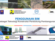 Penggunaan BIM Sebagai Teknologi Konstruksi Pendukung Pembangunan