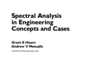 Spectral Analysis in Engineering Concepts and Cases