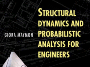 Structural Dynamics and Probabilistic Analysis for Engineers by Giora Maymon