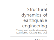 Structural dynamics of earthquake engineering Theory and application using MATHEMATICA and MATLAB