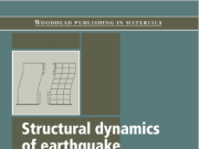 Structural dynamics of earthquake engineering Theory and application using MATHEMATICA and MATLAB by S. Rajasekaran