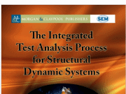 The Integrated Test Analysis Process for Structural Dynamic Systems