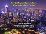 New Challenges in Earthquake and Wind Engineering in Thailand