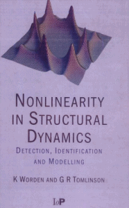 NONLINEARITY IN STRUCTURAL DYNAMICS Detection, Identification and ...
