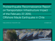 Post-Earthquake Reconnaissance Report on Transportation Infrastructure Impact of the February 27, 2010, Offshore Maule Earthquake in Chile