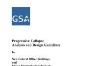 Progressive Collapse Analysis and Design Guidelines for New Federal Office Buildings and Major Modernization Projects