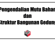 BIMTEK Pengendalian Mutu Bahan dan Struktur Bangunan Gedung