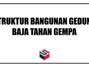 BIMTEK STRUKTUR BANGUNAN GEDUNG BAJA TAHAN GEMPA