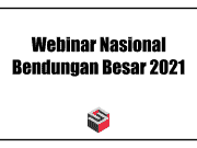 Webinar Nasional Bendungan Besar 2021