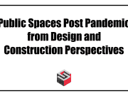 Public Spaces post pandemic from Design and Construction perspectives