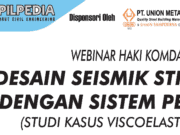 DESAIN SEISMIK UNTUK STRUKTUR DENGAN SISTEM PEREDAM (STUDI KASUS VISCOELASTIC DAMPER)