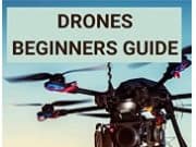 DRONES THE BEGINNER GUIDE