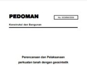 Pedoman Perencanaan dan Pelaksanaan perkuatan tanah dengan geosintetik