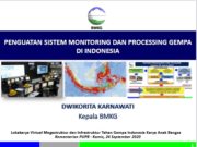 PENGUATAN SISTEM MONITORING DAN PROCESSING GEMPA DI INDONESIA