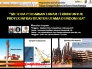 METODA PERBAIKAN TANAH TERKINI UNTUK PROYEK INFRASTRUKTUR UTAMA DI INDONESIA