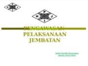 PENGAWASAN PELAKSANAAN JEMBATAN
