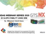 MIDAS WEBINAR SERIES 2020 2D SLOPE STABILITY USING SRM