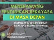 PENDIDIKAN KEREKAYASAAN DAN PERANCANGAN DI MASA MENDATANG