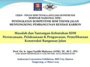 Masalah dan Tantangan Kebutuhan SDM Perencanaan, Pelaksanaan & Pengawasan, Pemeliharaan Konstruksi Bangunan Jalan