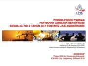 POKOK-POKOK PIKIRAN PENYIAPAN LEMBAGA SERTIFIKASI SESUAI UU NO 2 TAHUN 2017 TENTANG JASA KOSNTRUKSI