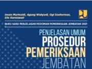 PENJELASAN UMUM PROSEDUR PEMERIKSAAN JEMBATAN