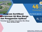 Program Sertifikasi Laboratorium Uji Bina Marga dan Penggunaan Aplikasi