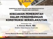 KEBIJAKAN PEMERINTAH DALAM PENGEMBANGAN KONSTRUKSI BERKELANJUTAN