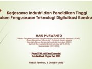 Kerjasama Industri dan Pendidikan Tinggi Dalam Penguasaan Teknologi Digitalisasi Konstruksi