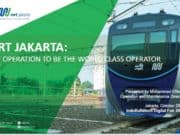 MRT JAKARTA: MRT OPERATION TO BE THE WORLD CLASS OPERATOR