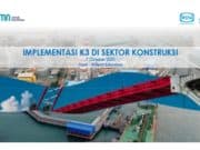 IMPLEMENTASI K3 DI SEKTOR KONSTRUKSI