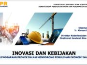 INOVASI DAN KEBIJAKAN PENYELENGGARAAN PROYEK DALAM MENDORONG PEMULIHAN EKONOMI NASIONAL