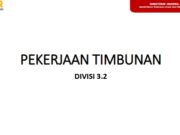 PEKERJAAN TIMBUNAN DIVISI 3.2