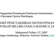 Pengamatan/Pemantauan Pembacaan Instrumentasi, Pengolahan Data Bendungan dan Penyiapan Operasi Bendungan