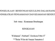 PENGELOLAAN BENDUNGAN KEULILING DALAM RANGKA MENINGKATKAN PENGAMANAN DAN KEAMANAN BENDUNGAN