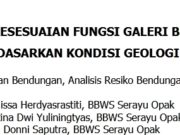KAJI ULANG KESESUAIAN FUNGSI GALERI BENDUNGAN BENER BERDASARKAN KONDISI GEOLOGI TERKINI