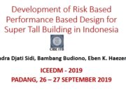 Development of Risk Based Performance Based Design for Super Tall Building in Indonesia