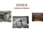 REHABILITASI JEMBATAN_DIVISI 8