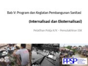 Program dan Kegiatan Pembangunan Sanitasi (Internalisasi dan Eksternalisasi)