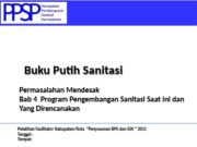 Permasalahan Mendesak Bab 4 Program Pengembangan Sanitasi Saat Ini dan Yang DirencanakanBuku Putih Sanitasi