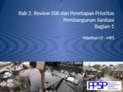 eview SSK dan Penetapan Prioritas Pembangunan Sanitasi Bagian-1